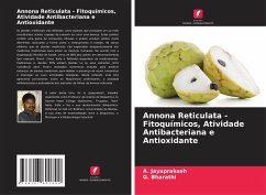 Annona Reticulata - Fitoquímicos, Atividade Antibacteriana e Antioxidante - Jayaprakash, A.;Bharathi, G.