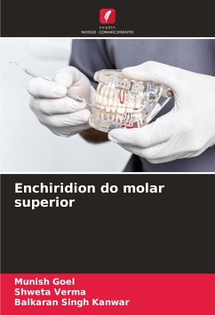 Enchiridion do molar superior - Goel, Munish;Verma, Shweta;Kanwar, Balkaran Singh