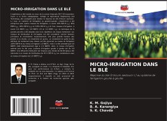 MICRO-IRRIGATION DANS LE BLÉ - Gojiya, K. M.;Karangiya, B. A.;Chavda, S. K.