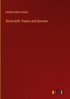 Storm-drift. Poems and Sonnets