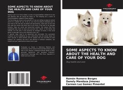 SOME ASPECTS TO KNOW ABOUT THE HEALTH AND CARE OF YOUR DOG - Romero Borges, Ramón;Mendoza Jimenez, Danely;Gomez Pimentel, Carmen Luz