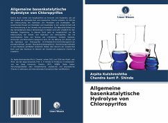 Allgemeine basenkatalytische Hydrolyse von Chloropyrifos - Kulshreshtha, Arpita;Shinde, Chandra kant P.