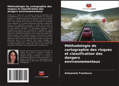 Méthodologie de cartographie des risques et classification des dangers environnementaux - Frantsova, Antoaneta