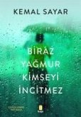 Biraz Yagmur Kimseyi Incitmez