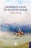 Amerikan Ajani ve Allahin Barisi