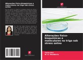 Alterações físico-bioquímicas e moleculares no trigo sob stress salino