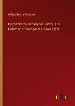 United States Geological Survey. The Potomac or Younger Mesozoic Flora - Fontaine, William Morris