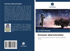 Grenzen überschreiten - Pareek, Dr. Purvi