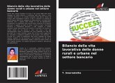 Bilancio della vita lavorativa delle donne rurali e urbane nel settore bancario