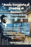 Guida Completa al Trading di Opzioni