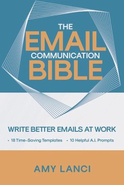 The Email Communication Bible - Lanci, Amy