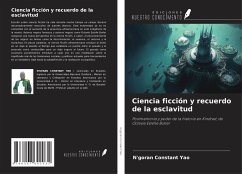 Ciencia ficción y recuerdo de la esclavitud - Yao, N'Goran Constant