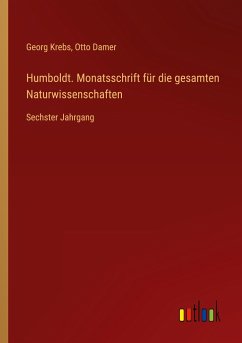 Humboldt. Monatsschrift für die gesamten Naturwissenschaften