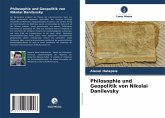 Philosophie und Geopolitik von Nikolai Danilevsky