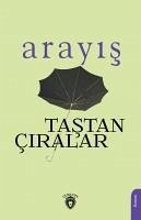 Arayis - Ciralar, Tastan