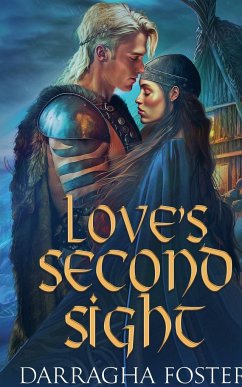 Love's Second Sight - Foster, Darragha