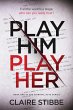 Play Him Play Her - Bild 1