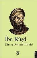 Din ve Felsefe Iliskisi - Rüsd, Ibn