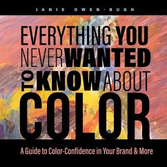 Everything You Never Wanted to Know About Color - Owen-Bugh