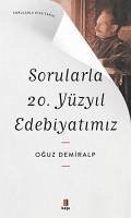 Sorularla 20. Yüzyil Edebiyatimiz - Demiralp, Oguz