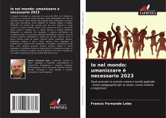 Io nel mondo: umanizzare è necessario 2023 - Lobo, Francis Fernando