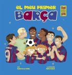 El meu primer Barça El meu primer Barça