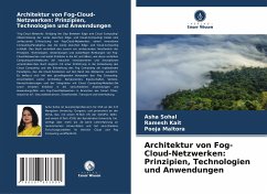 Architektur von Fog-Cloud-Netzwerken: Prinzipien, Technologien und Anwendungen - Sohal, Asha;Kait, Ramesh;Maltora, Pooja