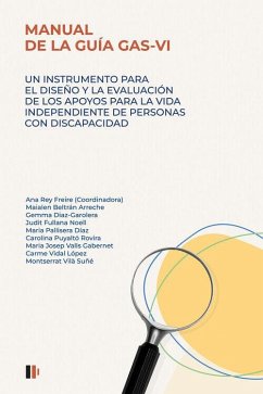 Manual de la guía GAS-VI: Un instrumento para el diseño y la evaluación de los apoyos para la vida independiente de personas con discapacidad