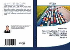 O¿ZBEK VA INGLIZ TILLARIDA LOGISTIKA TERMINLARINING LINGVISTIK TADQIQI - Bozorbekov, Ahmadbek