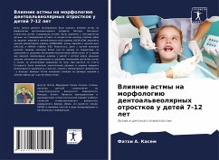 Cover Vliqnie astmy na morfologiü dentoal'weolqrnyh otrostkow u detej 7-12 let