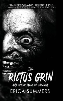 The Rictus Grin and Other Tales of Insanity - Summers, Erica