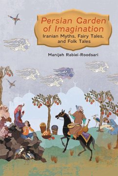 Persian Garden of Imagination - Rabiei-Roodsari, Manijeh