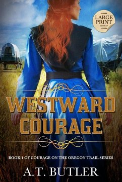 Westward Courage - Butler, A. T.