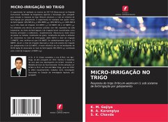 MICRO-IRRIGAÇÃO NO TRIGO - Gojiya, K. M.;Karangiya, B. A.;Chavda, S. K.