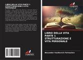 LIBRO DELLA VITA PARTE 1 STRUTTURAZIONE E VITA PERSONALE