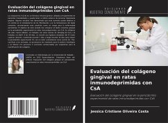 Evaluación del colágeno gingival en ratas inmunodeprimidas con CsA - Oliveira Costa, Jéssica Cristiane