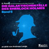 Die galaktischen Fälle des Sherlock Holmes (Band 5) (MP3-Download)