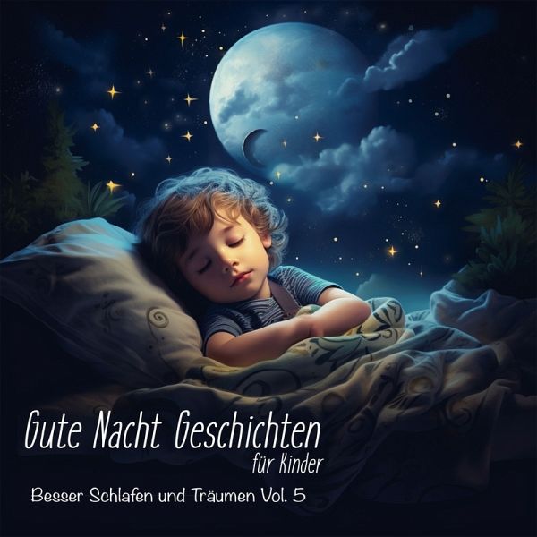 Gute Nacht Geschichten für Kinder (MP3-Download) Gute Nacht Geschichten für Kinder (MP3-Download)