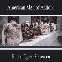 American Men of Action (MP3-Download) - Stevenson, Burton Egbert