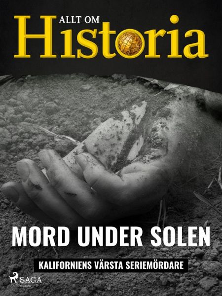Mord under solen - Kaliforniens värsta seriemördare (eBook, ePUB) Mord under solen - Kaliforniens värsta seriemördare (eBook, ePUB)
