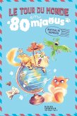 Le Tour du monde en 80 miaous (eBook, ePUB) Le Tour du monde en 80 miaous (eBook, ePUB)