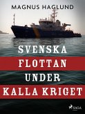Svenska flottan under kalla kriget (eBook, ePUB)