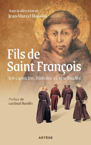 Fils de saint François : les capucins, histoire et spiritualité (eBook, ePUB)