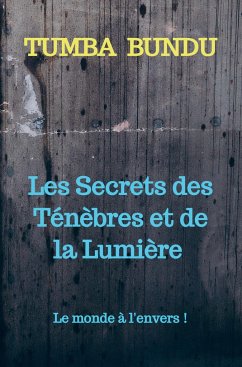 Les Secrets des Ténèbres et de la Lumière - Bundu, Tumba