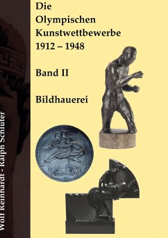 Die Olympischen Kunstwettbewerbe 1912-1948 - Reinhardt, Wolf;Schlüter, Ralph