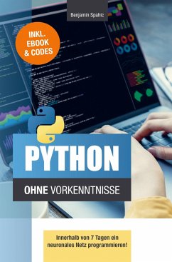 Python ohne Vorkenntnisse - Benjamin Spahic