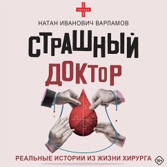 Strashnyy doktor: realnye istorii iz zhizni hirurga (MP3-Download) - Varlamov, Nathan