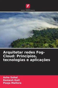 Arquitetar redes Fog-Cloud - Sohal, Asha;Kait, Ramesh;Maltora, Pooja