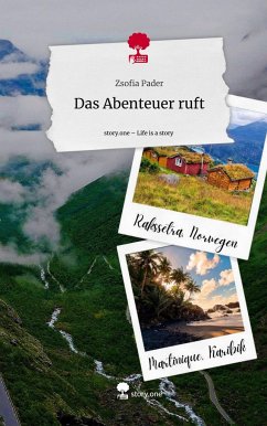 Das Abenteuer ruft. Life is a Story - story.one - Pader, Zsofia