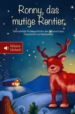 Ronny, das mutige Rentier - Tanja Schönfeld